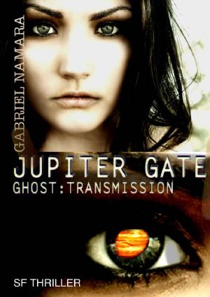 [Jupiter Gate 01] • Ghost-Transmission